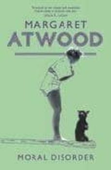 moral disorder-margaret atwood-9781844080335
