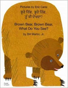 brown bear, brown bear, what do you see? in panjabi and english (punjabi)-eric carle-9781844441235