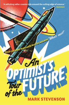 an optimist's tour of the future (ebook)-9781847654335
