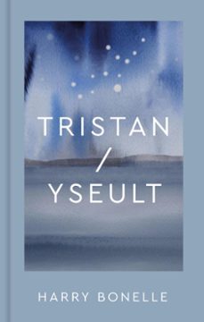 tristan/yseult (ebook)-harry bonelle-9781916846135