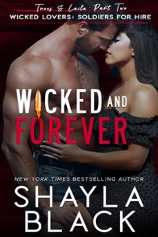 wicked and forever (trees &amp; laila, part two) (ebook)-shayla black-9781936596935