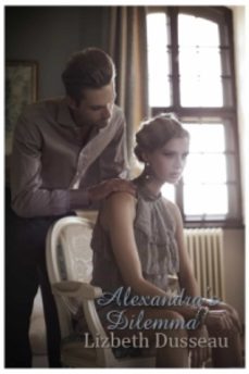 alexandra's dilemma (ebook)-lizbeth dusseau-lizbeth dusseau-9781939916235