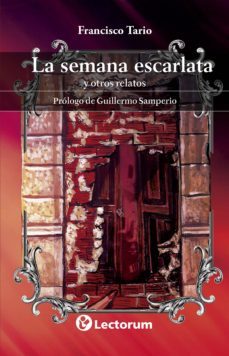 la semana escarlata y otros relatos (ebook)-francisco tairo-9781943387335