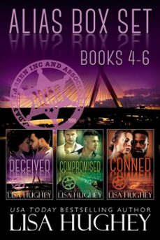 alias box set 2, books 4-6 (deceived, compromised, and conned) (ebook)-lisa hughey-9781971743035