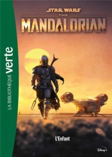 star wars : the mandalorian . volume 1    l enfant l enfant-joe schreiber-9782016289235
