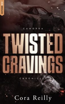 twisted cravings - camorra chronicles t6 (ebook)-cora reilly-9782017330035