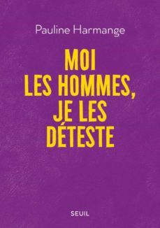 moi les hommes, je les deteste-9782021476835