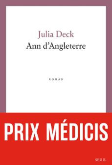 ann d angleterre (prix medicis 2024)-julia deck-9782021576535