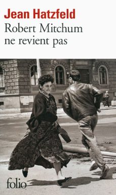 robert mitchum ne revient pas (ebook)-jean hatzfeld-9782072575235