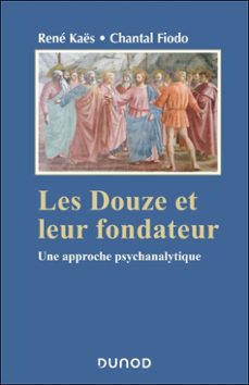 les douze et leur fondateur (ebook)-rene kaës-chantal fiodo-9782100896035