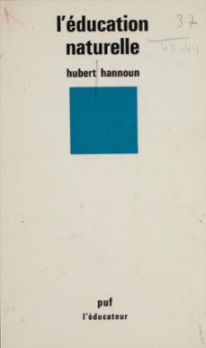 l'éducation naturelle-hubert hannoun-9782130693635