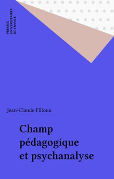 champ pedagogique et psychanalyse (ebook)-jean claude filloux-9782130723035