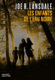 les enfants de l'eau noire (ebook)-joe r. lansdale-9782207118535