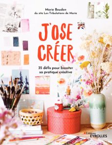 j'ose creer (ebook)-marie boudon-9782212670035