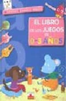 el libro de los juegos de 0-3 años-9782215095835