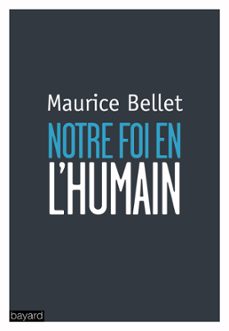 notre foi en l'humain (ebook)-maurice bellet-9782227493735