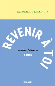 revenir a toi (ebook)-leonor de recondo-9782246826835