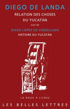 relation des choses du yucatan (1566) (ebook)-diego de landa-9782251912035