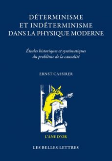 determinisme et indeterminisme dans la physique moderne (ebook)-ernst cassirer-9782251921235