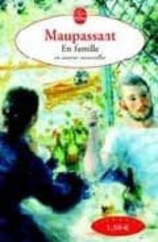 en famille et autres nouvelles (la femme de paul, deux amis, la ficelle)-guy de maupassant-9782253193135