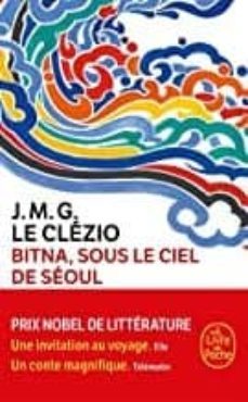 bitna, sous le ciel de seoul-jean marie gustave le clezio-9782253259435