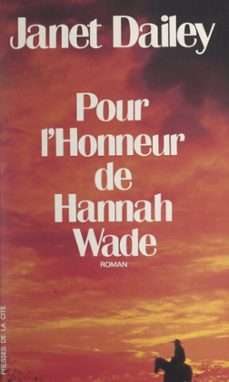 pour l'honneur d'hannah wade (ebook)-janet dailey-9782258191235