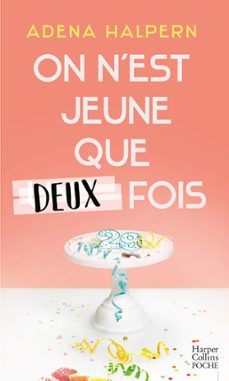 on n'est jeune que deux fois (ebook)-adena halpern-9782280360135