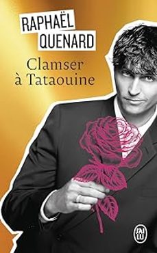 clamser a tataouine-raphael quenard-9782290439135