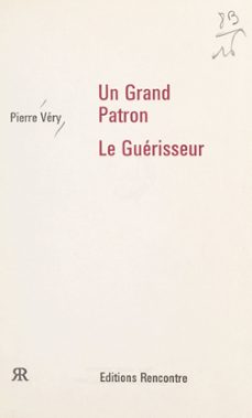 un grand patron. le guerisseur (ebook)-pierre very-9782307650935
