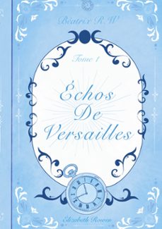 echos de versailles (ebook)-9782322604135