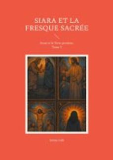 siara et la fresque sacree (ebook)-selma gdb-9782322650835