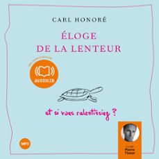 eloge de la lenteur (audiolibro)-carl honore-9782356411235