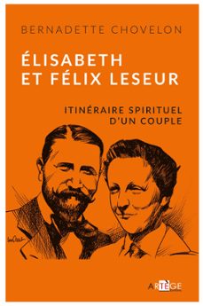 elisabeth et felix leseur (ebook)-bernadette chovelon-9782360406135