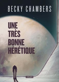 une très bonne heretique (ebook)-becky chambers-9782367936635