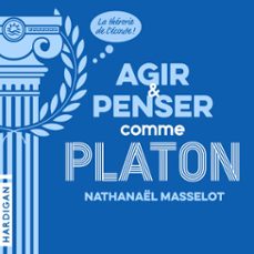 agir et penser comme platon (audiolibro)-nathanael masselot-9782374345635