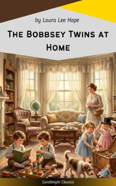 the bobbsey twins at home (ebook)-laura lee hope-9782379269035