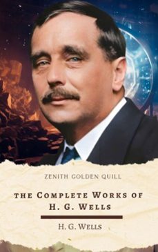 the complete works of h. g. wells (ebook)-h. g. wells-zenith golden quill-9782384237135
