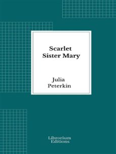 scarlet sister mary (ebook)-julia peterkin-9782385748135