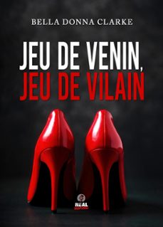 jeu de venin, jeu de vilain-bella donna clarke-9782385756635