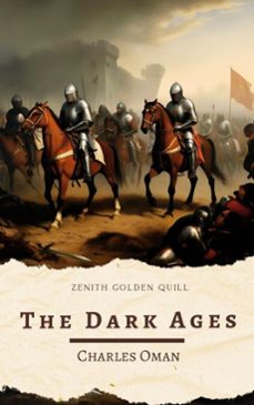 the dark ages (ebook)-charles oman-zenith golden quill-9782386913235