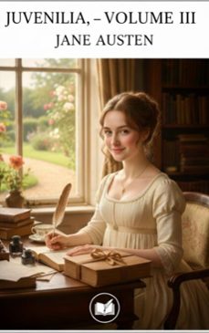 juvenilia volume iii (ebook)-jane austen-9782387173935