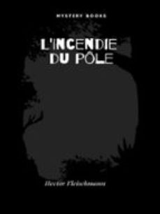 l'incendie du ple (ebook)-9782387411235