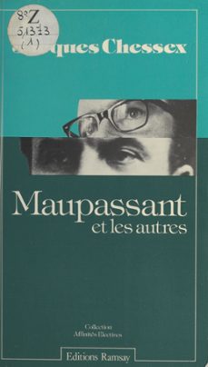 maupassant et les autres (ebook)-jacques chessex-9782402370035