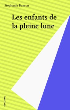 les enfants de la pleine lune (ebook)-stephanie benson-9782402449335