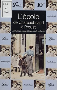l'ecole : de chateaubriand a proust (ebook)-jerome leroy-9782403007435