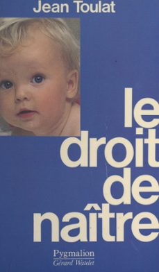 le droit de naitre (ebook)-jean toulat-9782403019735