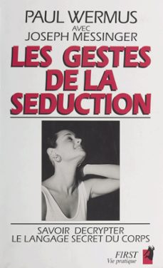 les gestes de la seduction (ebook)-joseph messinger-paul wermus-9782412032435