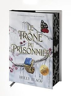 the stolen heir. vol. 2. le trône du prisonnier-holly black-9782700280135