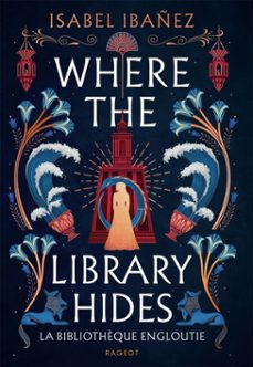 where the library hides (ebook)-isabel ibañez-9782700283235