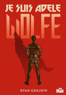 je suis adèle wolfe (ebook)-ryan graudin-9782702440735
